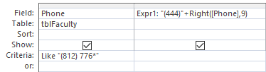 The fields are Phone and Exp1: “(444)” + Right([Phone],9). The Phone field has a criteria of Like “(812) 776*”