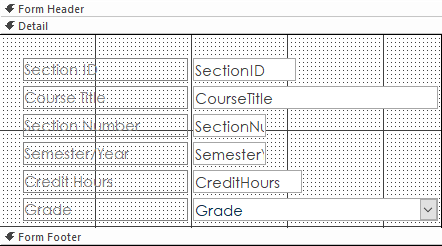 The subform has a collapsed Form Header. Below that is the Detail section with the labels and fields: Section ID, Course Title, Section Number. Semester/Year, Credit Hours, and Grade. There is a collapsed Form Footer below the Detail section