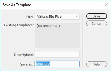 Save as Template dialog box. With a sites dropdown, menu, and fields for: Existing templates, Description and Save as. Buttons for Save, Cancel and Help.