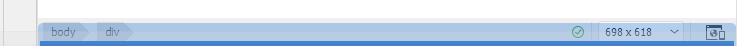 The bottom of the screen showing a blue bar with the following content from the left: body; div; green check mark (no errors); '698x618' (window size), device preview.