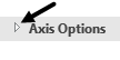 expand button to the left of the Axis Options button