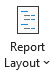 Report layout button