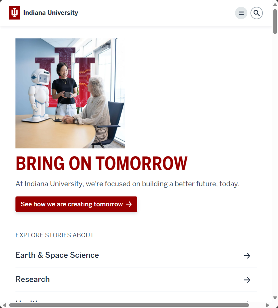 Tablet-sized version of the Indiana University homepage. Differences between this screenshot and the previous one are highlighted in the following paragraphs.