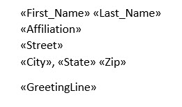 The inside address with the fields for first name and last name on the first line. Affiliation on the second line. Street on the third line. City, state and zip on the fourth line. The greeting line is below the inside address.
