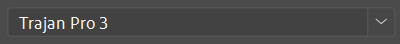 Font drop-down menu, currently displaying Trajan Pro 3