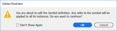 Dialog box with the following text inside: “You are about to edit the Symbol definition. Any edits to the symbol will be applied to all its instances. Do you want to continue?” with an OK button and Cancel button at the bottom